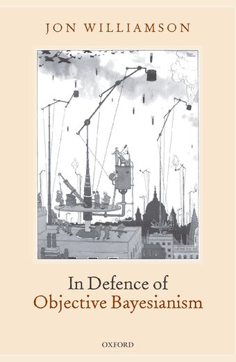 In Defence of Objective Bayesianism book cover