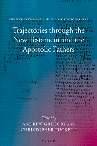 Trajectories through the New Testament and the Apostolic Fathers book cover