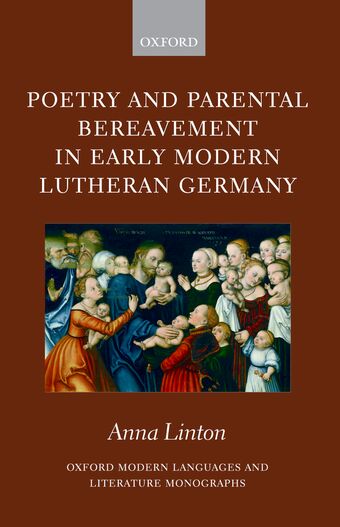 Poetry and Parental Bereavement in Early Modern Lutheran Germany book cover