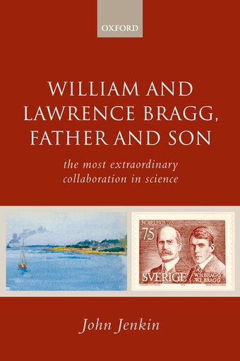 William and Lawrence Bragg, Father and Son book cover