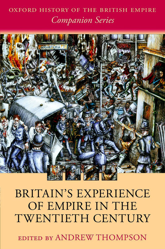 Britain's Experience of Empire in the Twentieth Century book cover