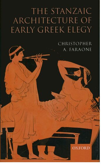 The Stanzaic Architecture of Early Greek Elegy book cover