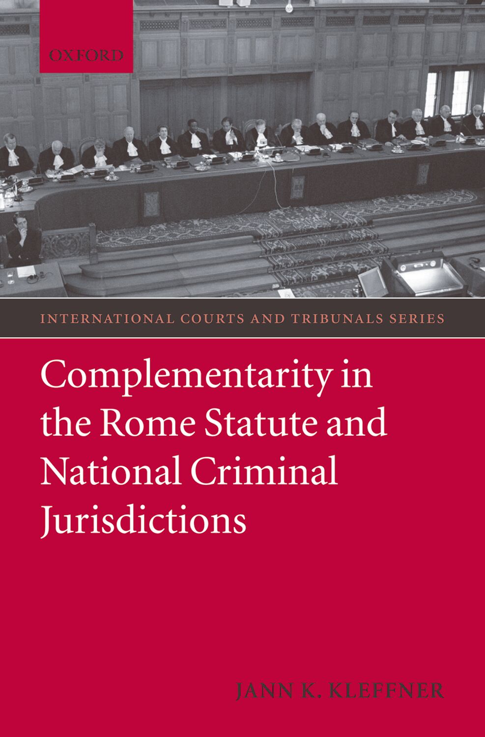 Complementarity in the Rome Statute and National Criminal Jurisdictions book cover