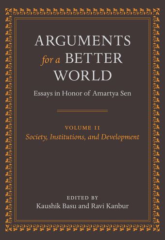 Arguments for A Better World: Essays in Honor of Amartya Sen book cover