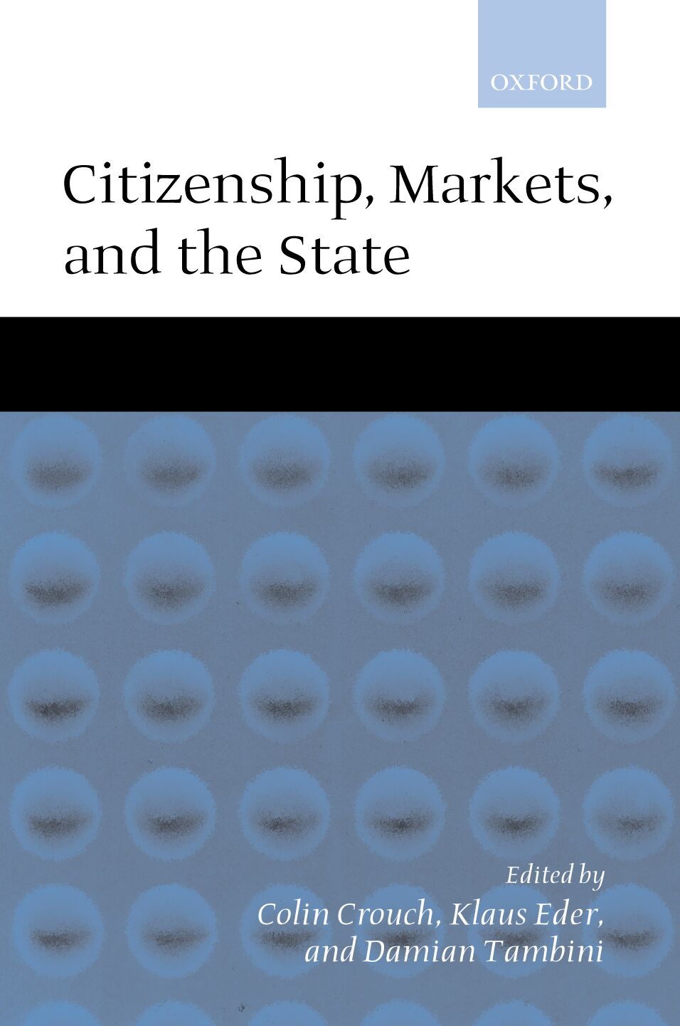 Citizenship, Markets, and the State book cover