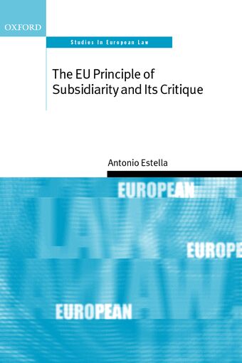 The EU Principle of Subsidiarity and its Critique book cover