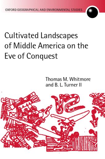 Cultivated Landscapes of Middle America on the Eve of Conquest book cover