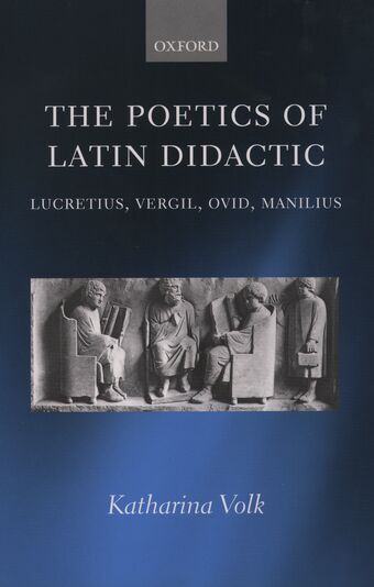 Poetics of Latin Didactic Lucretius, Vergil, Ovid, Manilius book cover