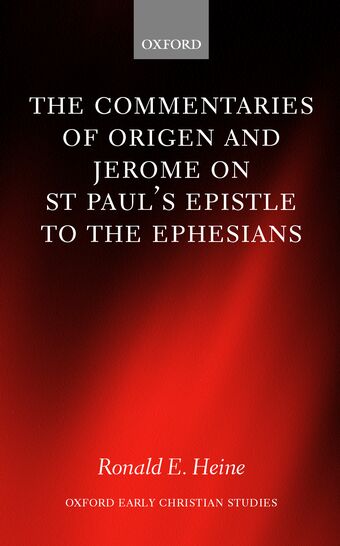 The Commentaries of Origen and Jerome on St. Paul's Epistle to the Ephesians book cover