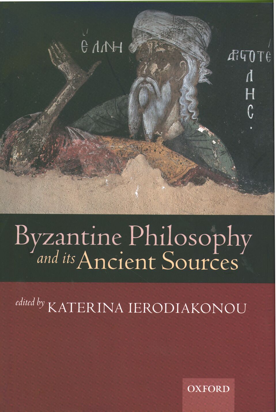 Byzantine Philosophy and its Ancient Sources book cover