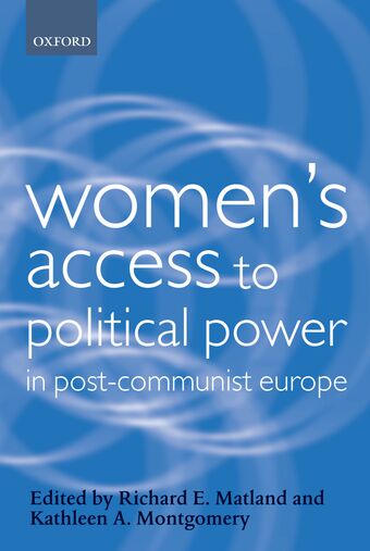 Women's Access to Political Power in Post-Communist Europe book cover