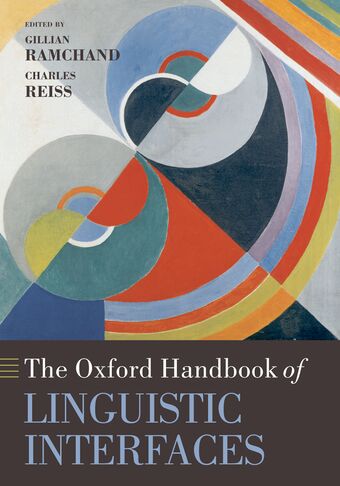 The Oxford Handbook of Linguistic Interfaces book cover