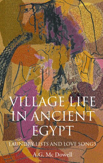 Village Life in Ancient Egypt book cover