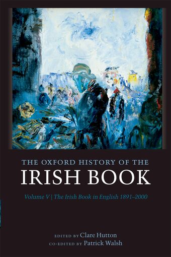 The Oxford History of the Irish Book, Volume V book cover
