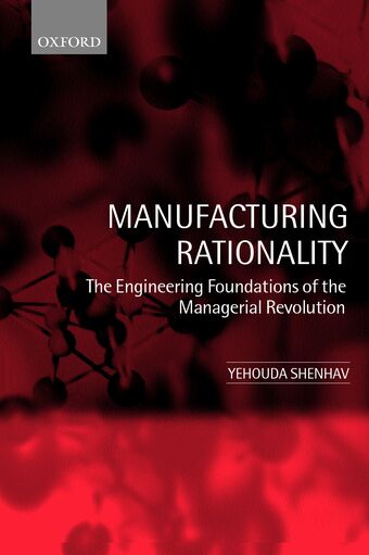 Manufacturing Rationality book cover