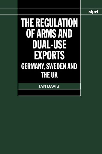 The Regulation of Arms and Dual-Use Exports book cover