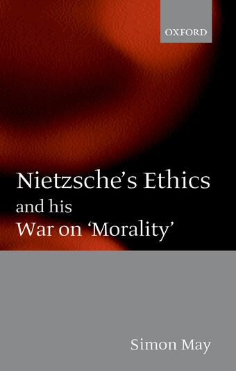 Nietzsche's Ethics and his War on 'Morality' book cover