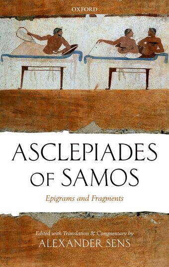 Asclepiades of Samos Epigrams and Fragments book cover
