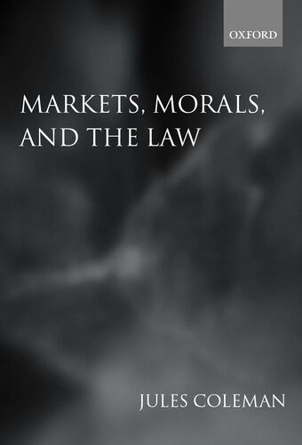 Markets, Morals and the Law book cover