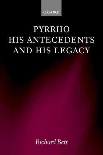 Pyrrho, His Antecedents, and His Legacy book cover
