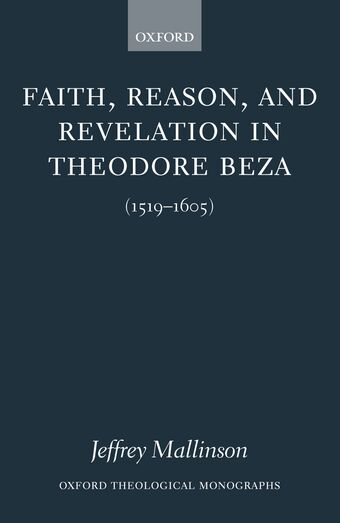 Faith, Reason, and Revelation in Theodore Beza book cover