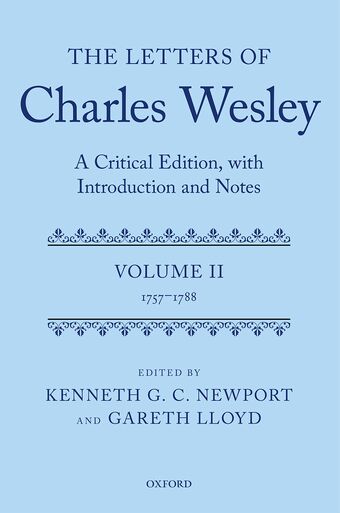The Letters of Charles Wesley A Critical Edition, with Introduction and Notes book cover