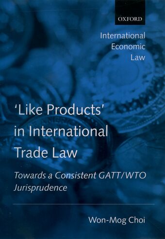 'Like Products' in International Trade Law book cover