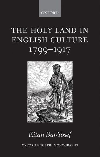 The Holy Land in English Culture 1799-1917 book cover