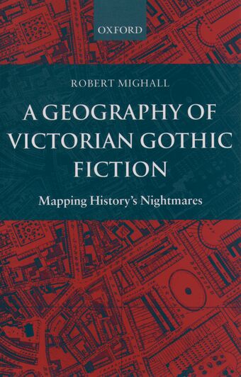 A Geography of Victorian Gothic Fiction book cover