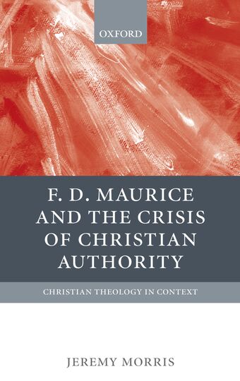 F D Maurice and the Crisis of Christian Authority book cover