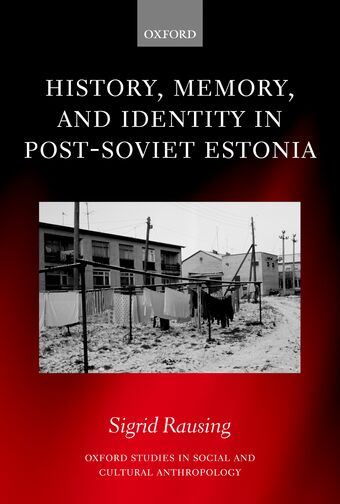 History, Memory, and Identity in Post-Soviet Estonia book cover