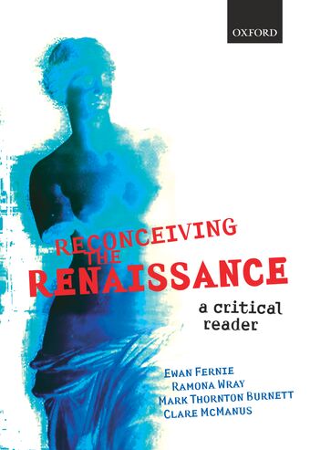 Reconceiving The Renaissance: A Critical Reader book cover
