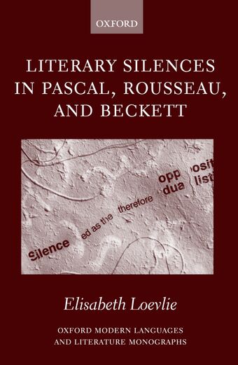 Literary Silences in Pascal, Rousseau, and Beckett book cover
