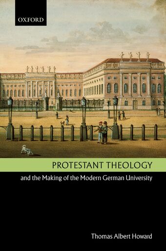 Protestant Theology and the Making of the Modern German University book cover