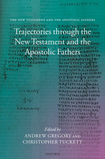 Trajectories through the New Testament and the Apostolic Fathers book cover