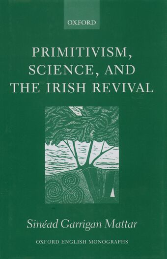 Primitivism, Science, and the Irish Revival book cover