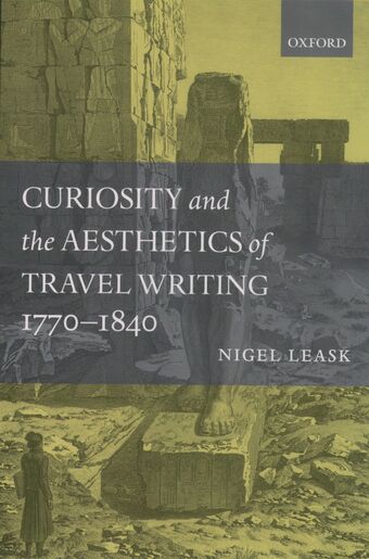 Curiosity and the Aesthetics of Travel-Writing 1770-1840 book cover