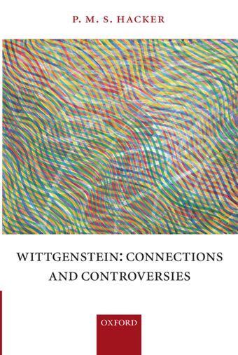 Wittgenstein: Connections and Controversies book cover