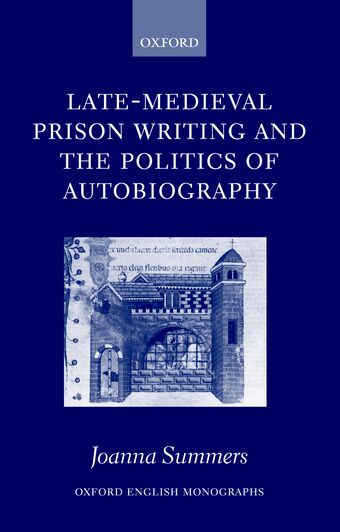 Late-Medieval Prison Writing and the Politics of Autobiography book cover