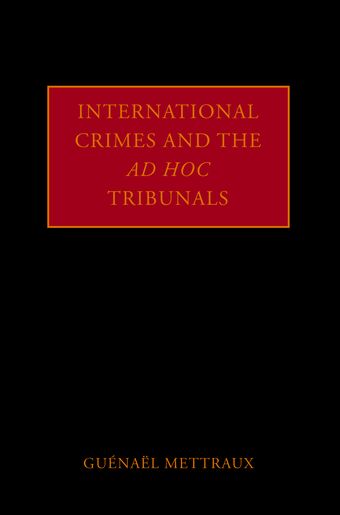 International Crimes and the Ad Hoc Tribunals book cover