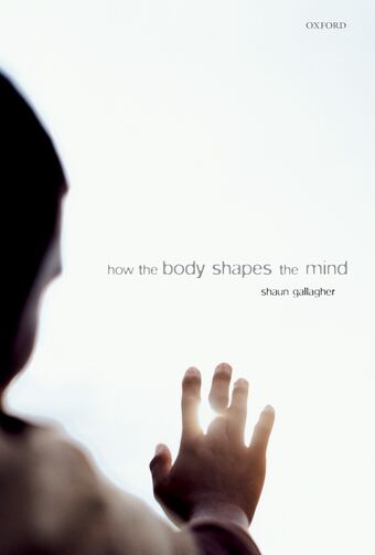 How the Body Shapes the Mind book cover