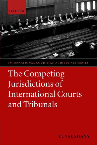 The Competing Jurisdictions of International Courts and Tribunals book cover