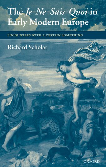 The Je-Ne-Sais-Quoi in Early Modern Europe book cover