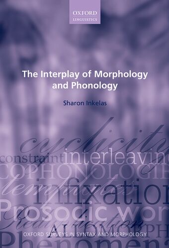 The Interplay of Morphology and Phonology book cover