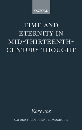 Time and Eternity in Mid-Thirteenth-Century Thought book cover