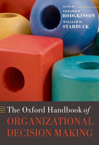 The Oxford Handbook of Organizational Decision Making book cover