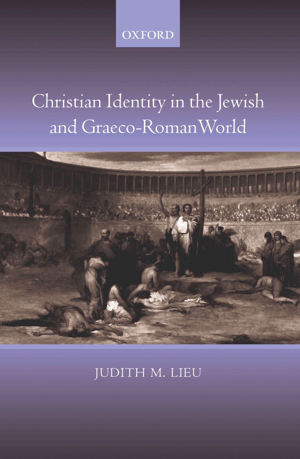 Christian Identity in the Jewish and Graeco-Roman World book cover