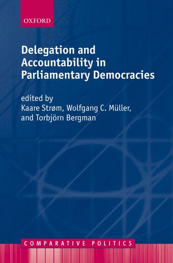 Delegation and Accountability in Parliamentary Democracies book cover