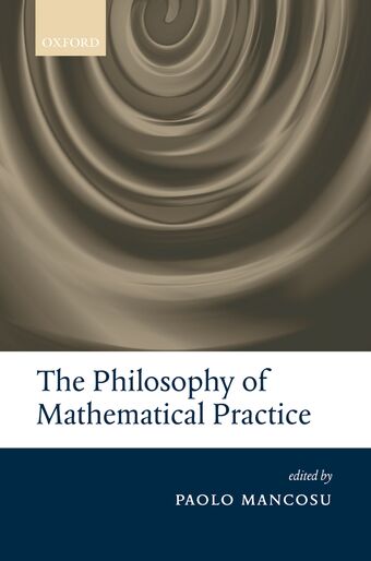 The Philosophy of Mathematical Practice book cover