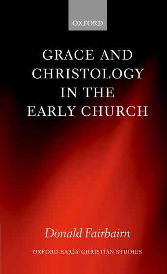 Grace and Christology in the Early Church book cover